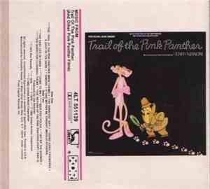 Henry Mancini - Music From The Trail Of The Pink Panther And Other Pink Pan ...