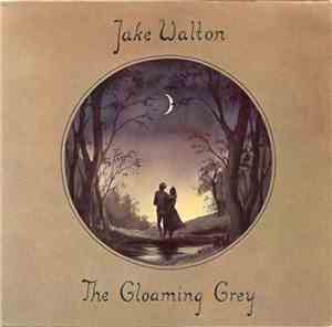 Jake Walton - The Gloaming Grey