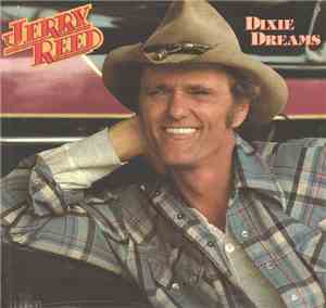 Jerry Reed - Dixie Dreams