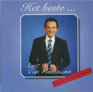 Luc Van Meeuwen - Het Beste ...