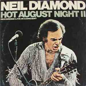 Neil Diamond - Hot August Night II