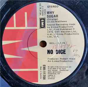 No Dice - Why Sugar