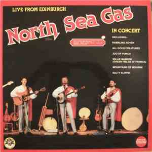 North Sea Gas - Live From Edinburgh: North Sea Gas In Concert