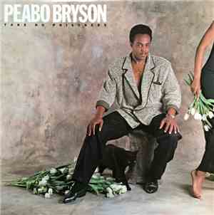 Peabo Bryson - Take No Prisoners