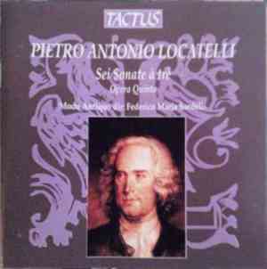 Pietro Antonio Locatelli - Modo Antiquo, Federico Maria Sardelli - Sei Sona ...