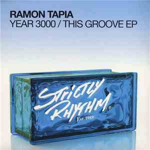 Ramon Tapia - Year 3000 / This Groove EP