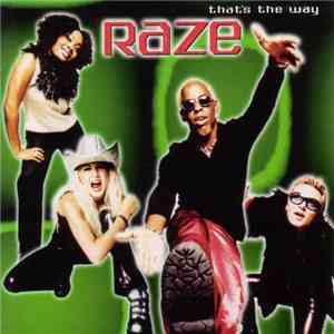 Raze  - That's The Way