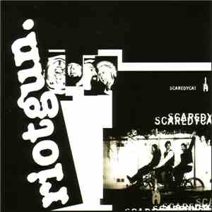 Riotgun. / Scaredycat - Riotgun. / Scaredycat