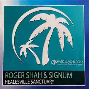 Roger Shah & Signum - Healesville Sanctuary