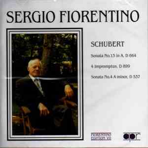 Sergio Fiorentino - The Fiorentino Edition VII - Schubert
