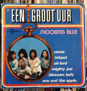 Shocking Blue - Een Groot Uur Shocking Blue