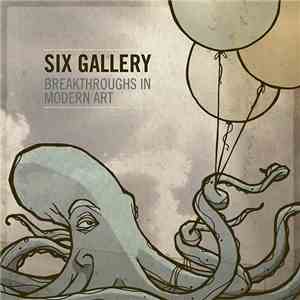 Six Gallery - Breakthroughs In Modern Art