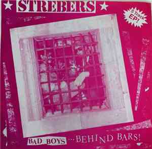 Strebers - Bad Boys...Behind Bars!