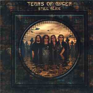 Tears Of Anger - Still Alive
