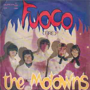 The Motowns - Fuoco (Fire)