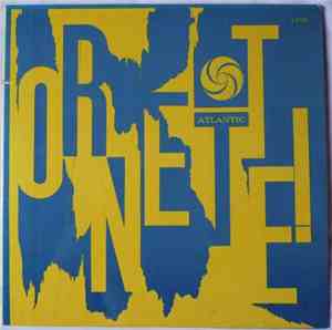 The Ornette Coleman Quartet - Ornette!
