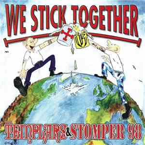 The Templars & Stomper 98 - We Stick Together