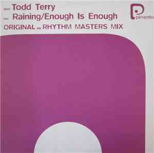 Todd Terry - Raining / Enough Is Enough