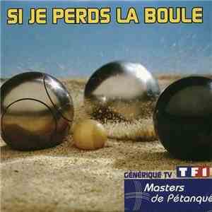 Tom Kareen - Si Je Perds La Boule (Générique TV 