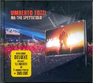 Umberto Tozzi - Ma Che Spettacolo