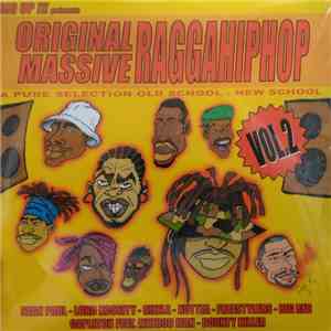 Various - Big Up!!! Présente Original Massive Ragga Hiphop : A Pure Selecti ...