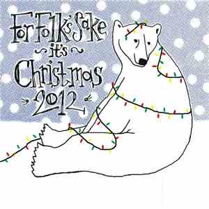 Various - For Folk's Sake It's Christmas 2012