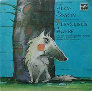 Vilija Grigaitytė - Vilkas Ir Ožkyčiai / Vilkas, Kiškis Ir Voverė
