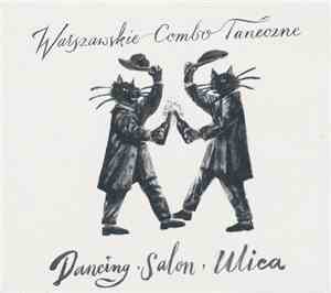 Warszawskie Combo Taneczne - Dancing, Salon, Ulica