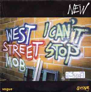 West Street Mob - I Can't Stop