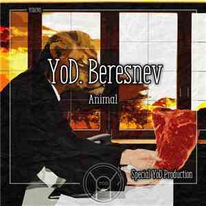 YoD. Beresnev - Animal