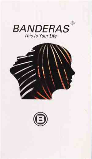Banderas - This Is Your Life