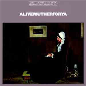 Billy Cobham • Steve Khan • Alphonso Johnson • Tom Scott - Alivemutherforya
