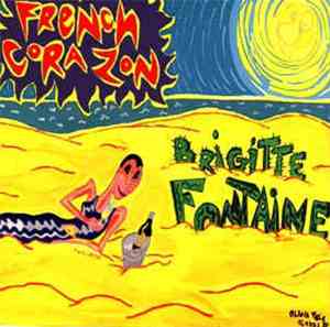 Brigitte Fontaine - French Corazon