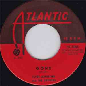 Clyde McPhatter And The Drifters - Gone / What'Cha Gonna Do
