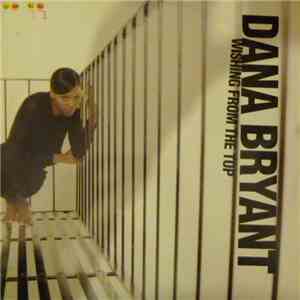 Dana Bryant - Wishing From The Top