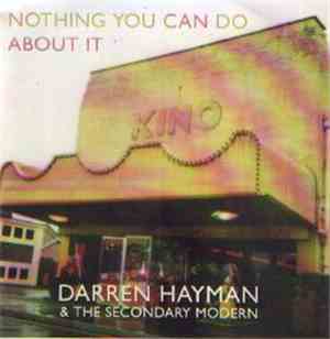 Darren Hayman & The Secondary Modern - Nothing You Can Do About It