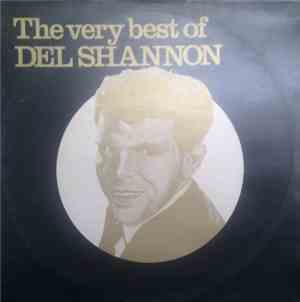 Del Shannon - The Very Best of Del Shannon
