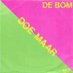 Doe Maar - De Bom
