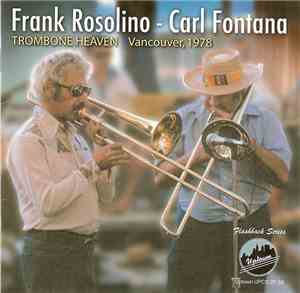 Frank Rosolino - Carl Fontana - Trombone Heaven, Vancouver, 1978