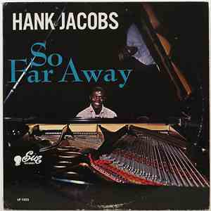 Hank Jacobs - So Far Away