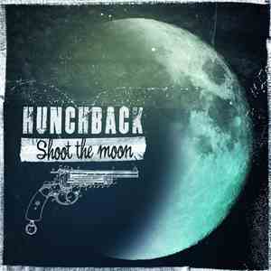 Hunchback - Shoot The Moon