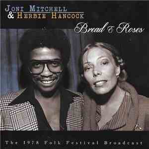 Joni Mitchell & Herbie Hancock - Bread & Roses (The 1978 Folk Festival Broa ...