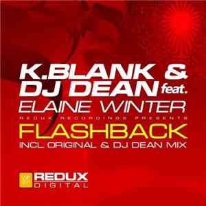 K. Blank & DJ Dean Feat. Elaine Winter - Flashback