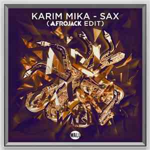 Karim Mika - Sax (Afrojack Edit)