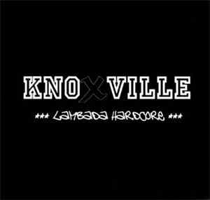 Knoxville  - Lambada Hardcore