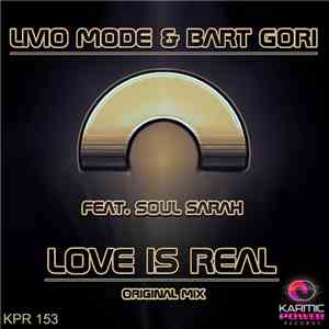 Livio Mode & Bart Gori Feat. Soul Sarah - Love Is Real