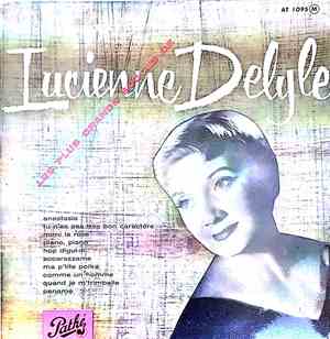 Lucienne Delyle - Les Plus Grands Succès De Lucienne Delyle