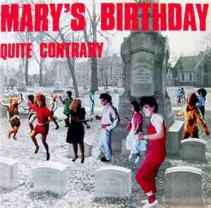 Mary's Birthday - Quite Contrary