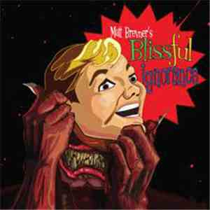 Matt Brevner - Matt Brevner's Blissful Ignorance