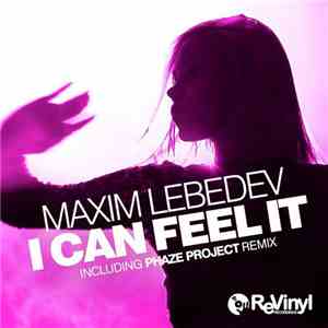 Maxim Lebedev  - I Can Feel It